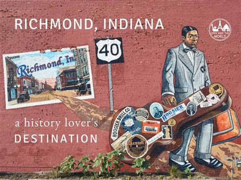 Richmond, Indiana: a History Lover's Destination — Open Wide the World | Richmond, Indiana ...