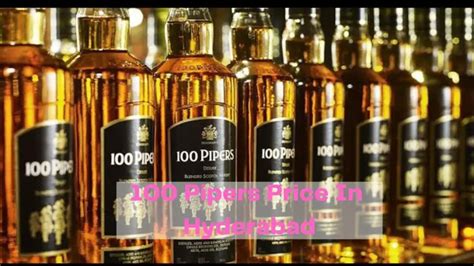 100 Pipers Price in Hyderabad (180ml, 375ml, 750ml) - 2024