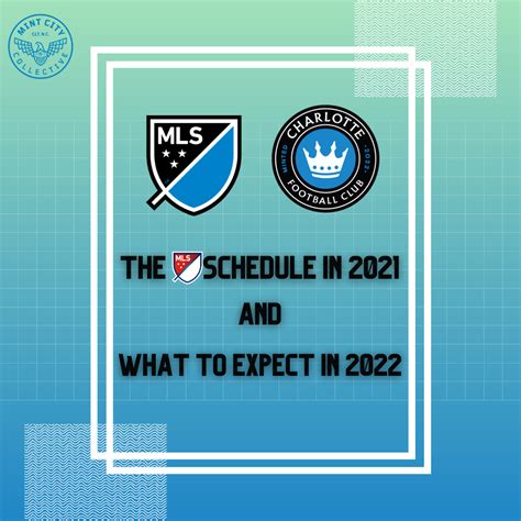 The MLS Schedule in 2021 and What To Expect in 2022 – Mint City Collective