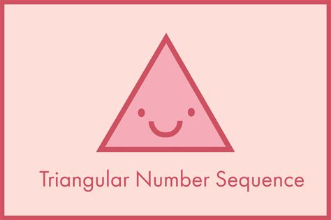 Triangular Number Sequence | Explanation with Application - Cheenta