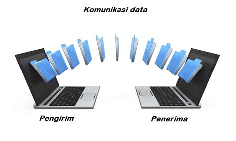 Pengertian Komunikasi Data Jenis Standar Tujuan Unsur Komponen Metode ...