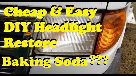 DIY Headlight Restore ~ Cheap & Easy Way (Baking Soda & Vinegar) YUP! It Works - YouTube