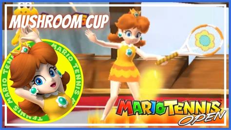 Mario Tennis Open - Mushroom Cup Tournament | Daisy Gameplay - YouTube