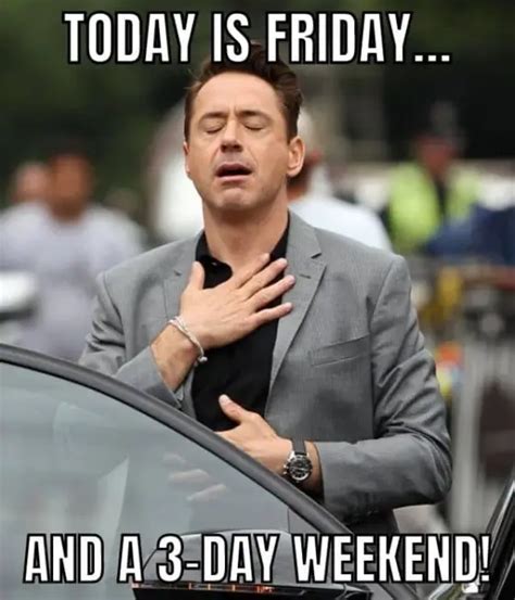 25 Best 3-Day Weekend Memes To Complete Your Long Weekend