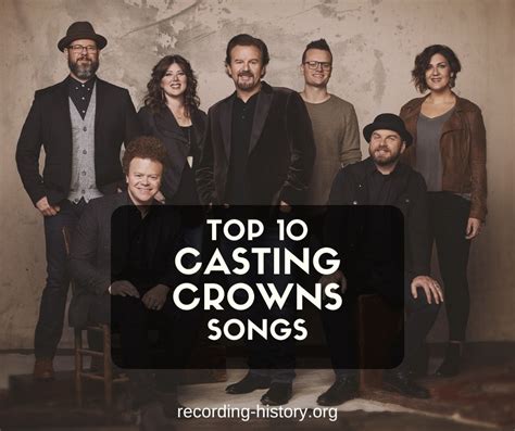 10+ Best Casting Crowns Songs & Lyrics - All Time Greatest Hits