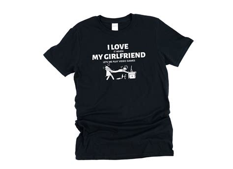 I Love My Girlfriend, Funny Gaming Shirts, Gamer Shirt, Pc Gamer Gifts, Sarcastic Gamer Gifts - Etsy