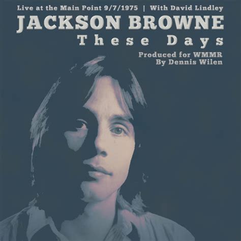 Stream Jackson Browne Live 1975: These Days by voidmstr | Listen online ...