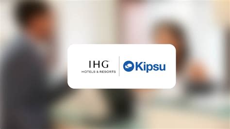 Kipsu Celebrates One Year As Preferred Partner With IHG Hotels & Resorts | Kipsu