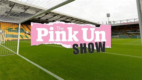 The Pink Un Norwich City Show - LIVE with Darren Eadie & Michael Bailey ...