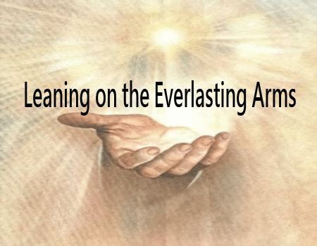 Leaning on the Everlasting Arms | Praise Jesus