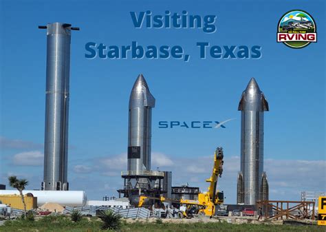 Visiting Starbase, Texas | Go Full-Time RVing