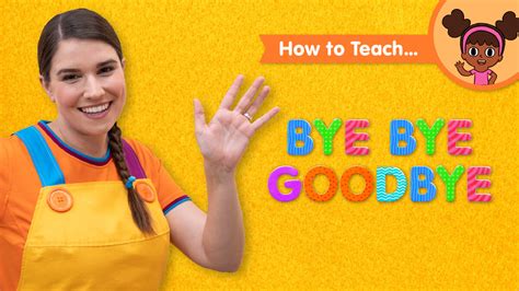 How To Teach Bye Bye Goodbye - Super Simple