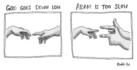 God Goes Down Low Adam Is Too Slow by Maddie Dai