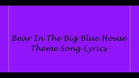 Bear In The Big Blue House Theme Song Lyrics - YouTube