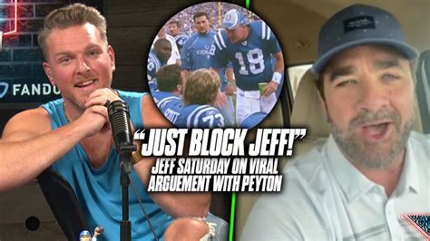 Jeff Saturday Tells Pat McAfee About Viral Moment With Peyton Manning - Win Big Sports