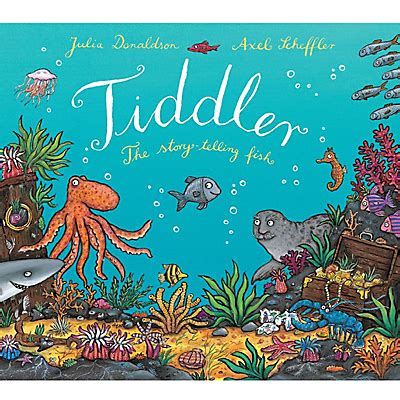 The Narrative Causality: Tiddler: The Story Telling Fish by Julia Donaldson