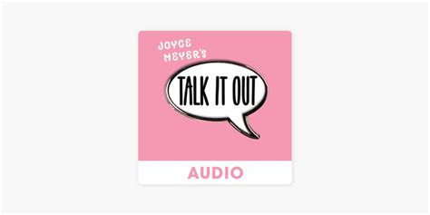 ‎Joyce Meyer's Talk It Out Podcast on Apple Podcasts