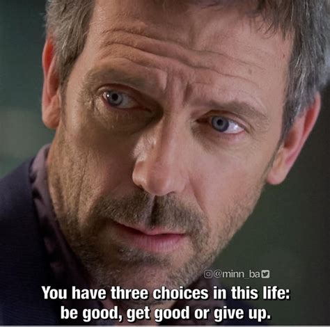 Pin by Diane Wolfe on House M.D. | House md quotes, Dr house quotes, House funny