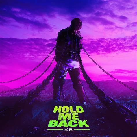 KB – Hold Me Back Lyrics | Genius Lyrics