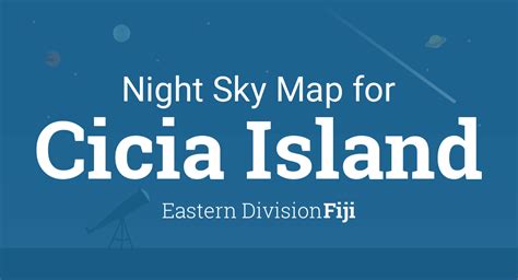 Night Sky Map & Planets Visible Tonight in Cicia Island