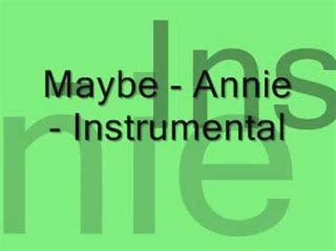 Instrumental Maybe Annie