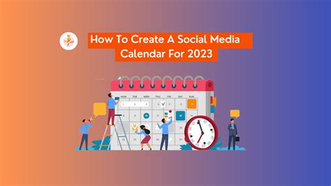 How To Create A Social Media Calendar For 2023 | Webpeckers