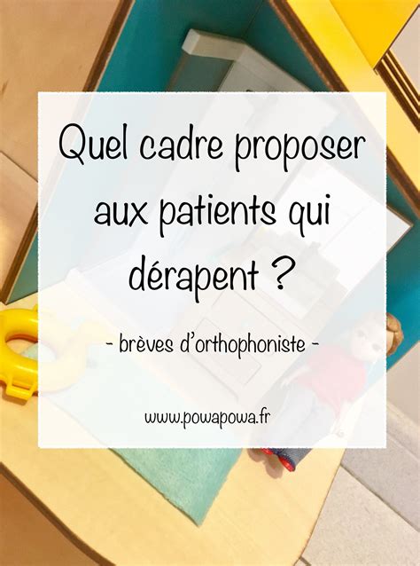 cadre thérapeutique patient orthophonie | Orthophonie, Orthophonie materiel, Education bienveillante