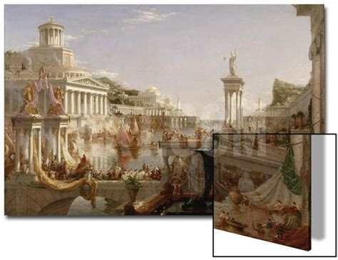 The Course of Empire: the Consummation of the Empire, C.1835-36 Art on Acrylic by Thomas Cole at ...