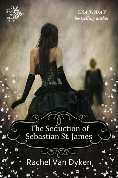 #99 A Review of The Seduction of Sebastian St. James by Rachel Van Dyken | Reflections of a Book ...