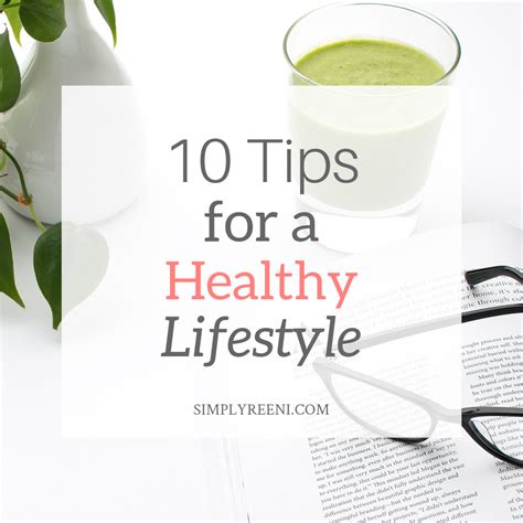 10 Tips for a Healthy Lifestyle - Simply Reeni