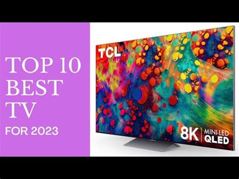 Top 10 Best TVs 2023 - YouTube