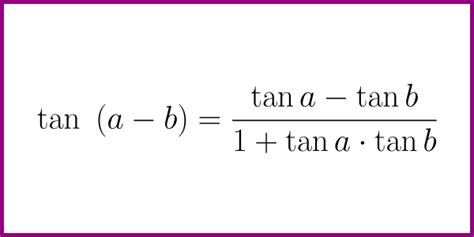 The formula for tan (a – b) [formula for the tangent of difference] – LUNLUN.COM