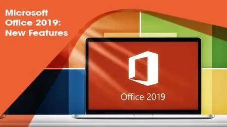 Microsoft Office 2019: New Features / AvaxHome