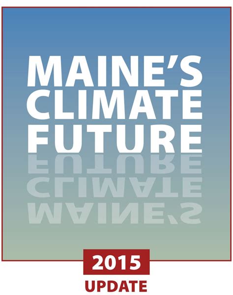 Maine's Climate Future - Climate Change Institute - University of Maine