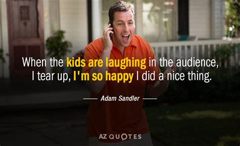 TOP 25 QUOTES BY ADAM SANDLER (of 165) | A-Z Quotes