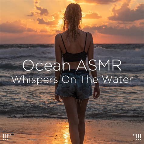 Ocean Asmr Whispers on the Water "!!! - Album by Ocean Sounds, Ocean ...