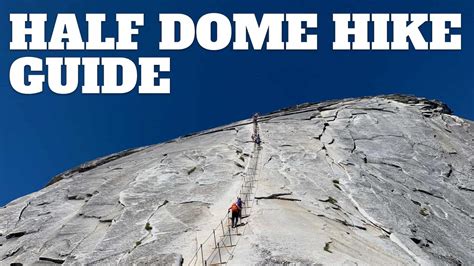 How To Hike Half Dome – The Complete Guide – HikingGuy.com