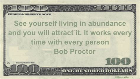 Bob Proctor: See Yourself in Abundance - Money Quotes DailyMoney Quotes ...