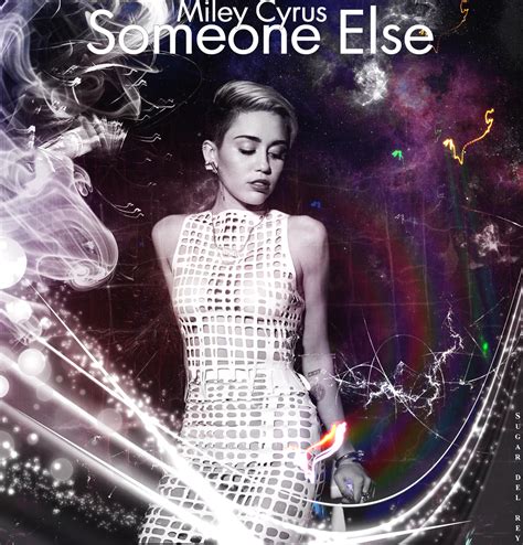 Miley Cyrus - Someone Else (COVER SINGLE ART) by SugarHilton on DeviantArt