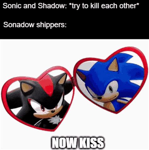 Sonic Now Kiss Sonadow Shippers Be Like GIF - Sonic Now Kiss Sonadow ...