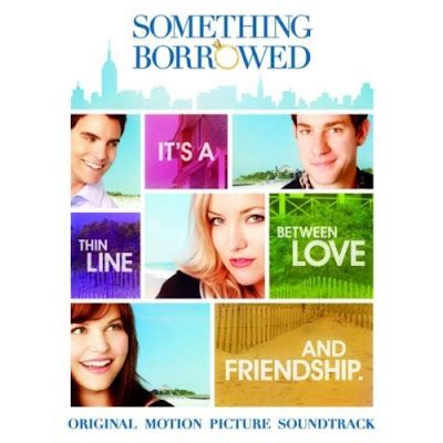 Something Borrowed Movie Soundtrack