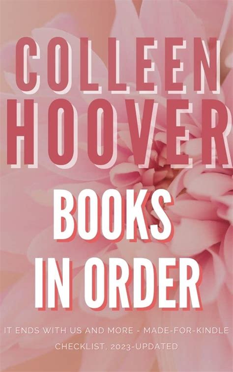 Collen Hoover Books in Order: It Ends With Us, Hopeless, Maybe Someday, Slammed, Never Never ...