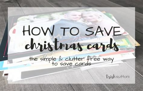 How to Save Christmas Cards | No Clutter Way to Save Cards