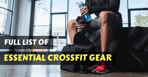 Full List of Essential CrossFit Gear (from Beginner to Advanced)