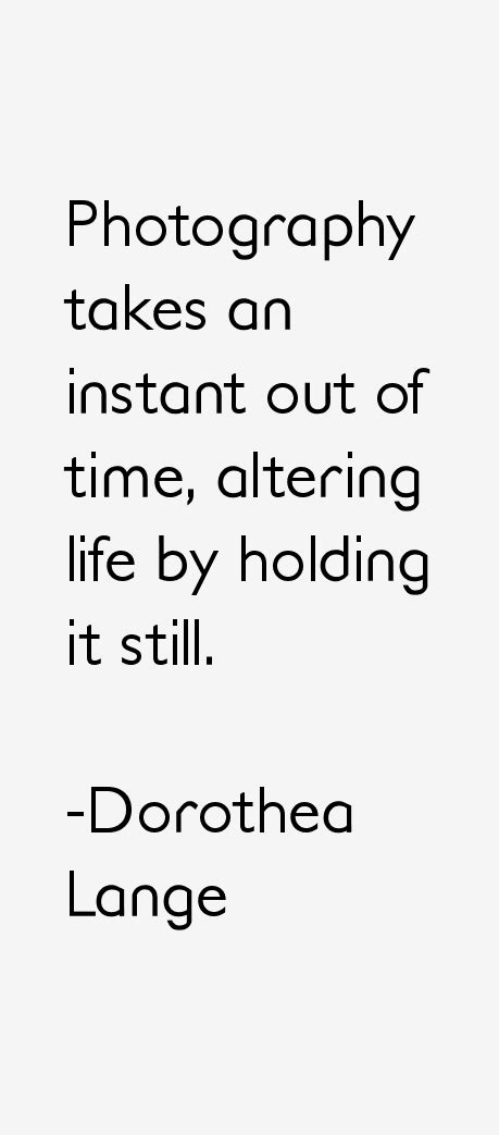 Dorothea Lange Quotes. QuotesGram