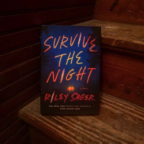 Survive the Night By: Riley Sager – FableStoryNovel