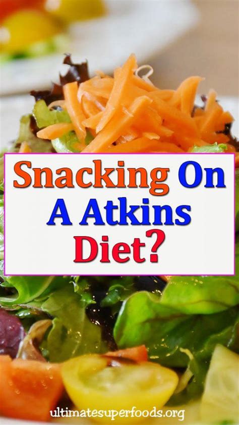 What Snacks Are Good For Those On Atkins Diet? - Ultimate super foods