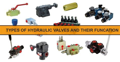 Hydraulic valves types and their functions - Mechanical Engineering