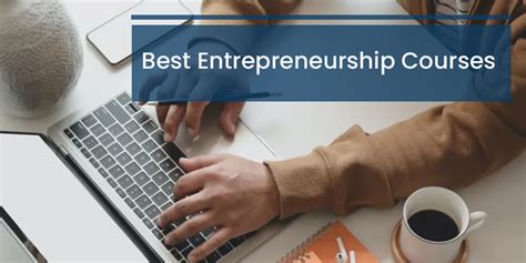 14 Best Online Entrepreneur Courses | Learn Entrepreneurship