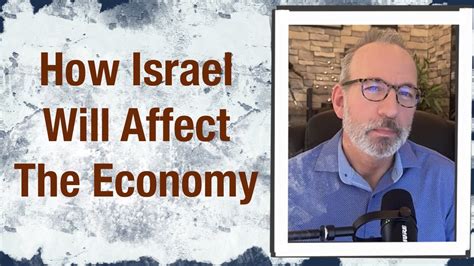 How Israel will affect the economy - YouTube